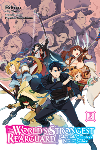 Imagen de apoyo de The World's Strongest Rearguard: Labyrinth Country's Novice Seeker, Vol 5 (manga)