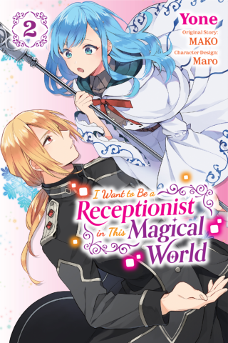 Imagen de apoyo de  I Want to Be a Receptionist in This Magical World, Vol 2 (manga)