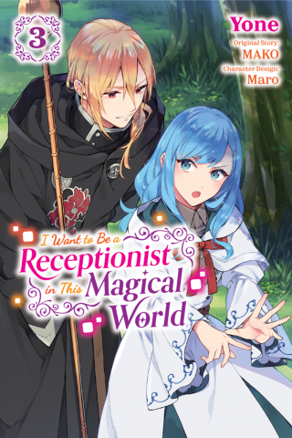 Imagen de apoyo de  I Want to Be a Receptionist in This Magical World, Vol 3 (manga)