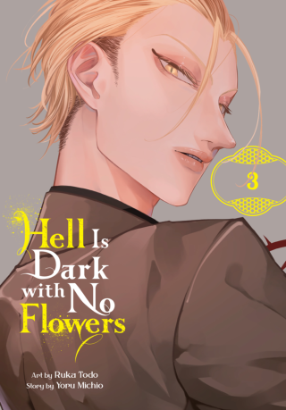 Imagen de apoyo de  Hell Is Dark with No Flowers, Vol 3 (manga)