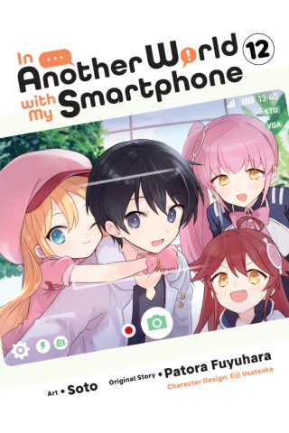 Imagen de apoyo de In Another World with My Smartphone, Vol 12 (manga)