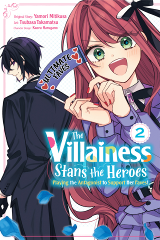 The Villainess Stans the Heroes: Playing the Antagonist to Support Her Faves!, Vol 2