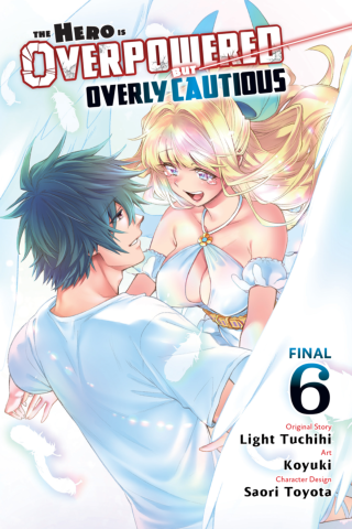 Imagen de apoyo de  The Hero Is Overpowered But Overly Cautious, Vol 6 (manga)