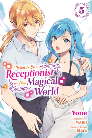 Imagen de apoyo de  I Want to Be a Receptionist in This Magical World, Vol 5 (manga)