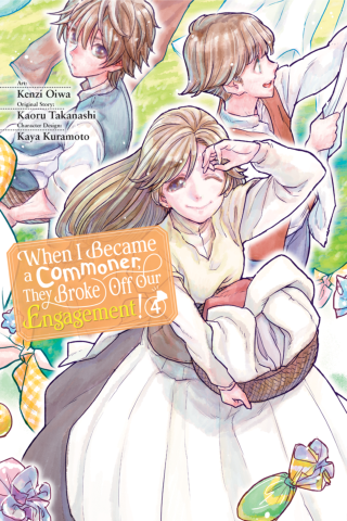 Imagen de apoyo de When I Became a Commoner, They Broke Off Our Engagement!, Vol 4