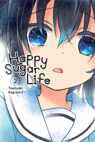 Happy Sugar Life, Vol 2 Happy Sugar Life, Vol 2