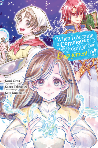 Imagen de apoyo de When I Became a Commoner, They Broke Off Our Engagement!, Vol 5