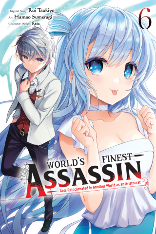 Imagen de apoyo de  The World's Finest Assassin Gets Reincarnated in Another World as an Aristocrat, Vol 6 (manga)
