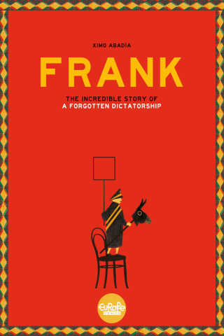Imagen de apoyo de Frank The Story of a Forgotten Dictatorship