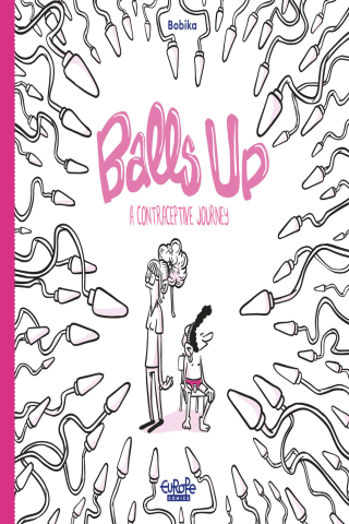 Imagen de apoyo de  Balls Up: A Contraceptive Journey