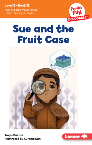 Imagen de apoyo de Sue and the Fruit Case