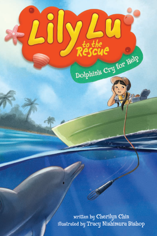 Imagen de apoyo de  Lily Lu to the Rescue   Dolphin's Cry for Help