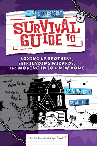 Sam's Supersecret Survival Guide to Boxing Up Brothers, Befriending Wizards, and Moving Into A New Home