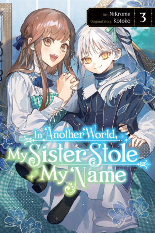 Imagen de apoyo de  In Another World, My Sister Stole My Name, Vol 3