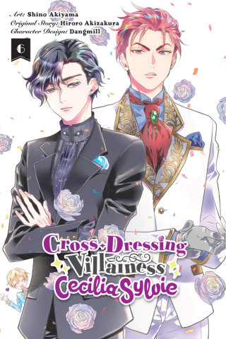 Cross Dressing Villainess Cecilia Sylvie, Vol 6 (manga) Cross Dressing Villainess Cecilia Sylvie, Vol 6 (manga)