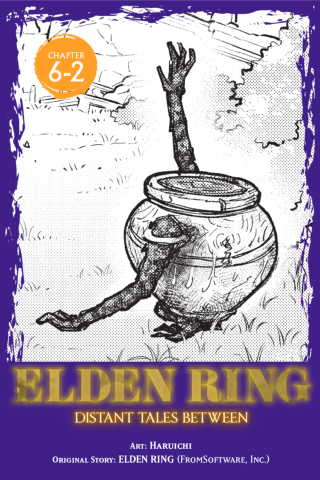 Imagen de apoyo de  Elden Ring: Distant Tales Between, Chapter 62