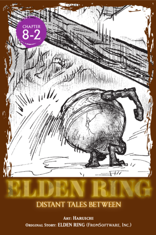 Imagen de apoyo de  Elden Ring: Distant Tales Between, Chapter 82