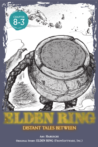 Imagen de apoyo de  Elden Ring: Distant Tales Between, Chapter 83
