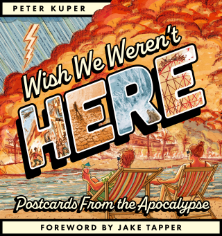 Imagen de apoyo de  Wish We Weren't Here: Postcards From the Apocalypse