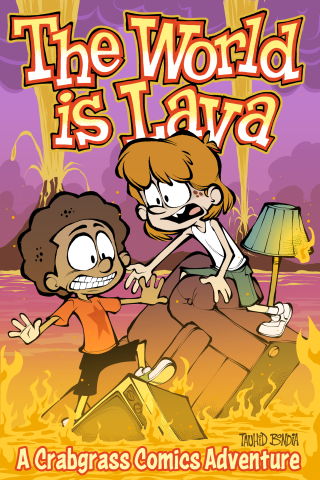 Imagen de apoyo de  World Is Lava: A Crabgrass Comics Adventure