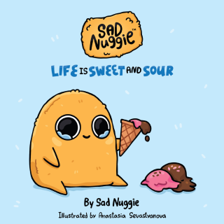 Imagen de apoyo de  Sad Nuggie: Life is Sweet and Sour