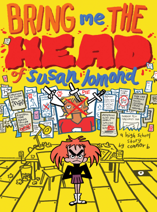 Imagen de apoyo de  Bring Me the Head of Susan Lomond: A High School Story